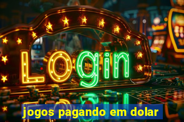 jogos pagando em dolar